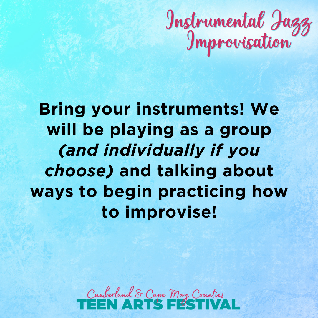 Bring your instruments! We will be playing as a group (and individually if you choose) and talking about ways to begin practicing how to improvise!