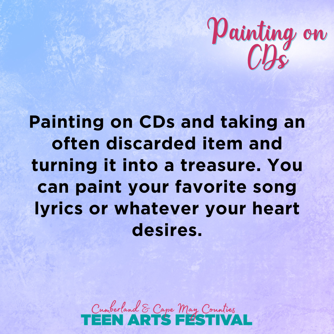 Painting on CDs and taking an often discarded item and turning it into a treasure. You can paint your favorite song lyrics or whatever your heart desires.